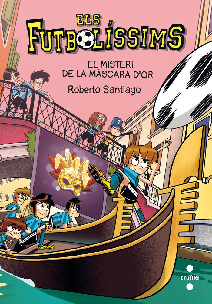 FUTBOLISSIMS 20 EL MISTERI DE LA MASCARA DOR, de SANTIAGO, ROBERTO | portada del libro