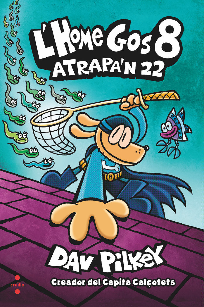 L'HOME GOS 8 ATRAPAN 22, de PILKEY, DAV | portada del libro