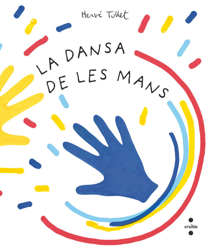 LA DANSA DE LES MANS, de HERVE TULLET | portada del libro