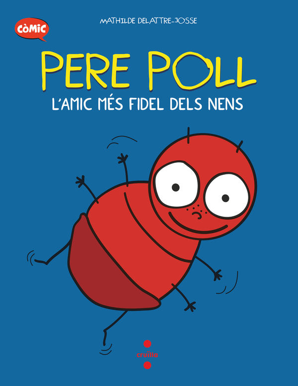 C PERE POLL LAMIC MES FIDEL DELS NENS, de DELATTRE-JOSSE, MATHILDE | portada del libro
