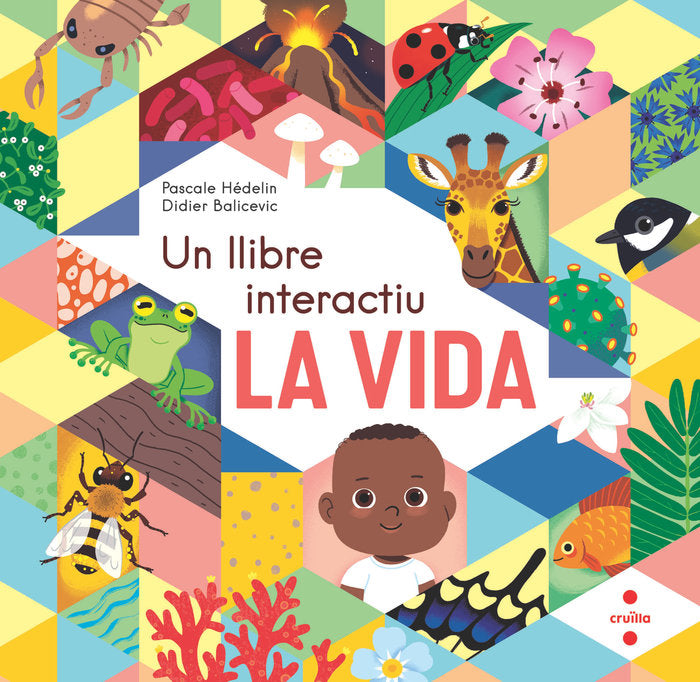 La vida, un llibre interactiu, de HEDELIN, PASCALE | portada del libro