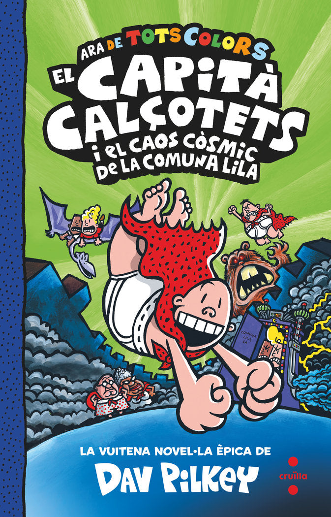 EL CAPITA CALÇOTETS I EL CAOS COSMIC DE LA COMUNA LILA, de PILKEY, DAV | portada del libro