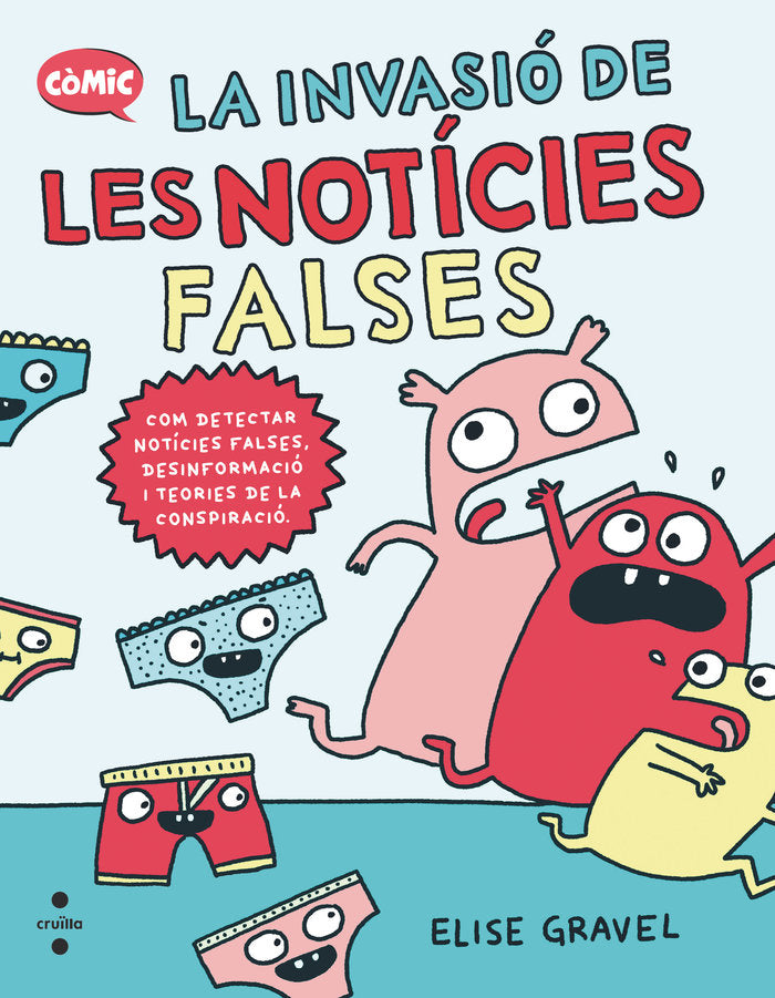 LA INVASIO DE LES NOTICIES FALSES, de GRAVEL, ELISE | portada del libro