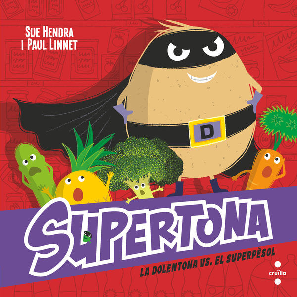 SUPERTONA 8 LA DOLENTONA VS EL SUPER PESOL, de HENDRA, SUE | portada del libro