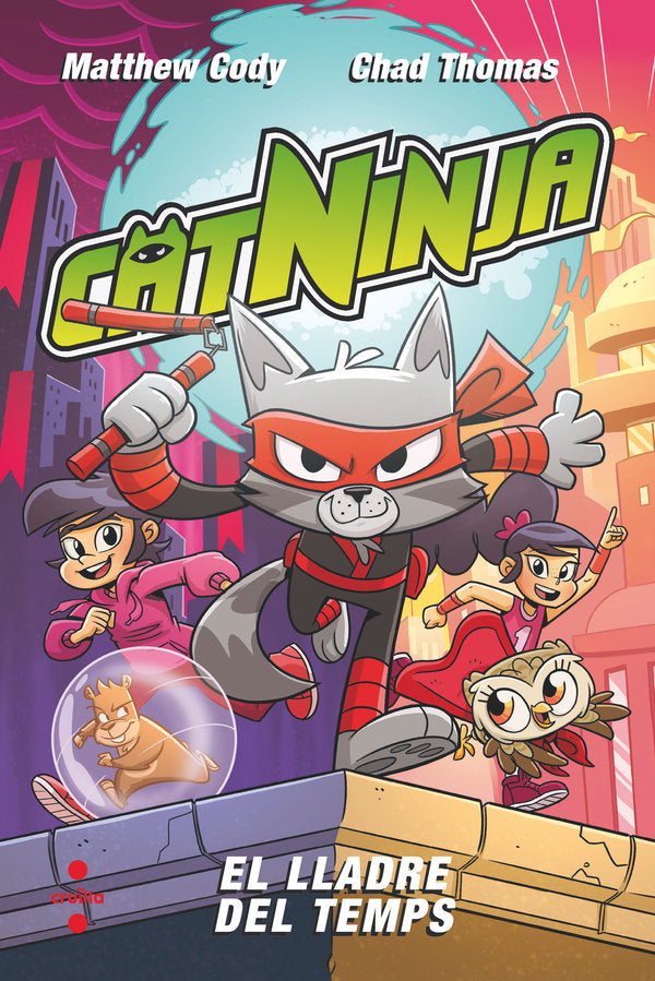 CATNINJA 2 EL LLADRE DEL TEMPS, de CODY, MATTHEW | portada del libro
