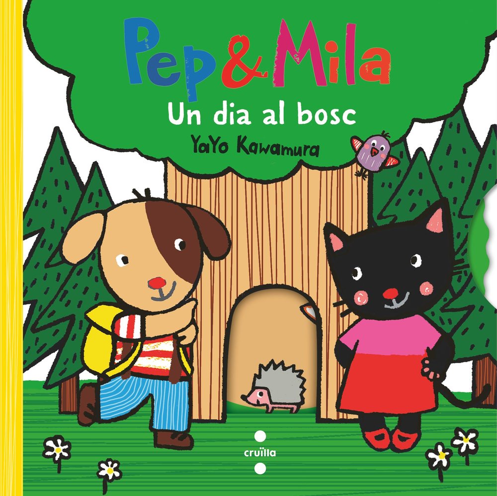 PEP & MILA. UN DIA AL BOSC, de KAWAMURA, YAYO | portada del libro
