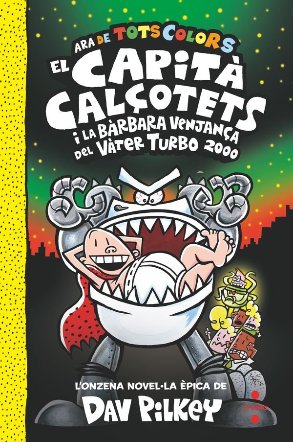 11 EL CAPITA CALCOTETS I LA BARBARA VENJANCA DEL VATER TURB, de PILKEY, DAV | portada del libro
