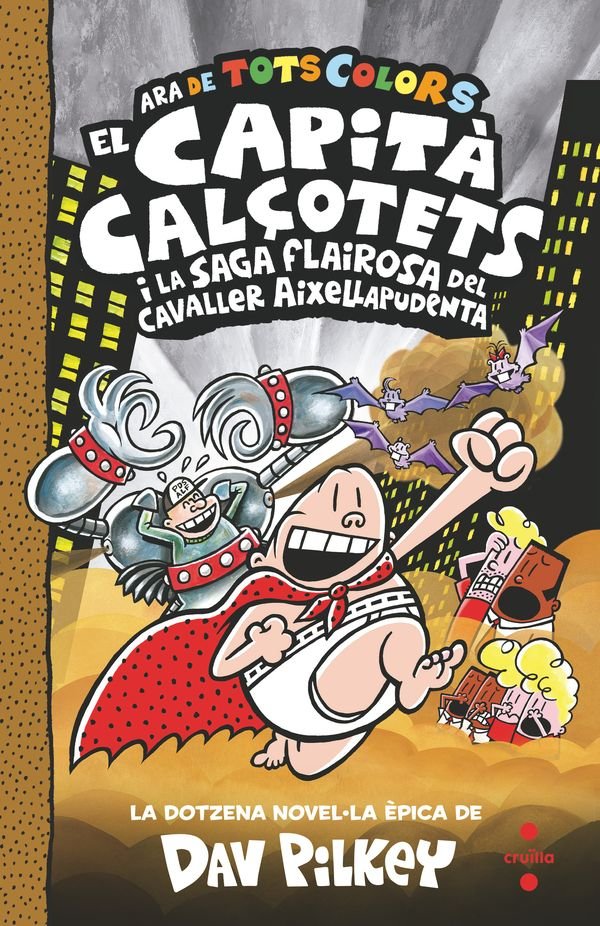 EL CAPITA CALÇOTETS I LA SAGA FLAIROSA DEL CAVALLER AIXELLAPUDENTA, de PILKEY, DAV | portada del libro
