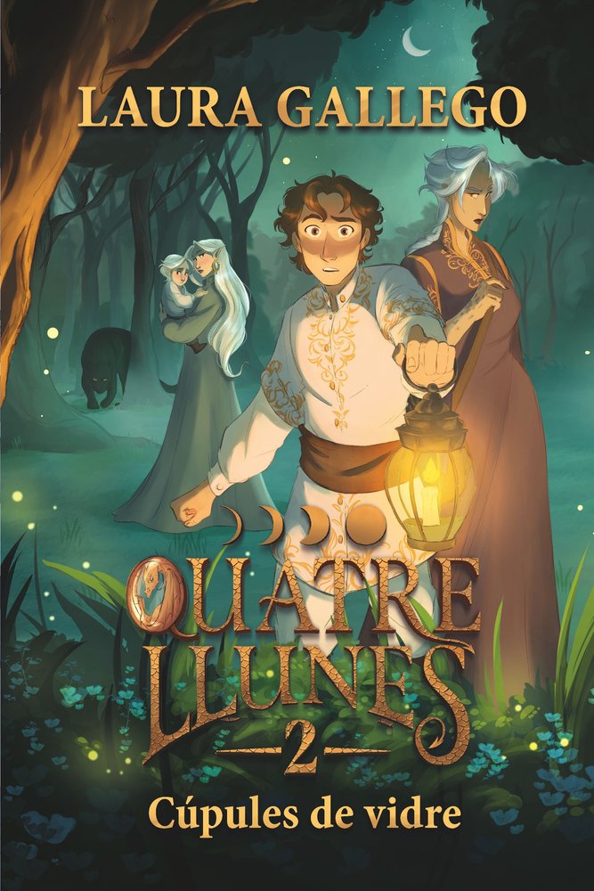 QUATRE LLUNES 2. CUPULES DE VIDRE, de GALLEGO, LAURA | portada del libro