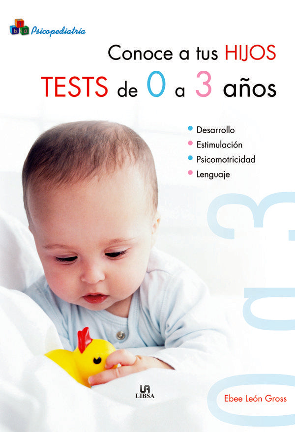 Conoce a tus Hijos. Tests de 0 a 3 Años, de LEON GROSS | portada del libro