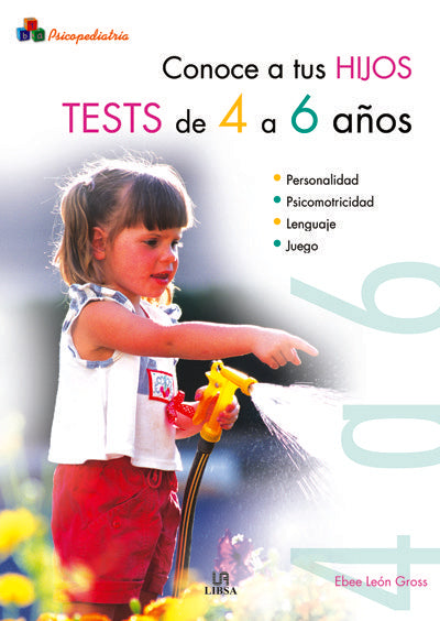 Conoce a tus Hijos. Tests de 4 a 6 Años, de LEON GROSS, ISABEL | portada del libro