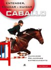 Entender, educar y cuidar a tu caballo, de LUZ AGUILAR | portada del libro
