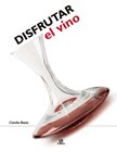Disfrutar el vino, de CONCHA BAEZA | portada del libro