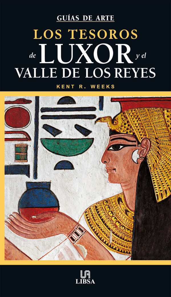 Los Tesoros de Luxor y el Valle de los Reyes, de WEEKS | portada del libro