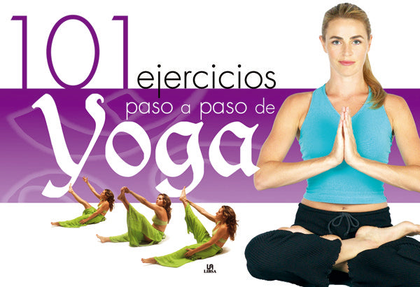 101 Ejercicios Paso a Paso de Yoga, de MARTINEZ NUSSIO | portada del libro
