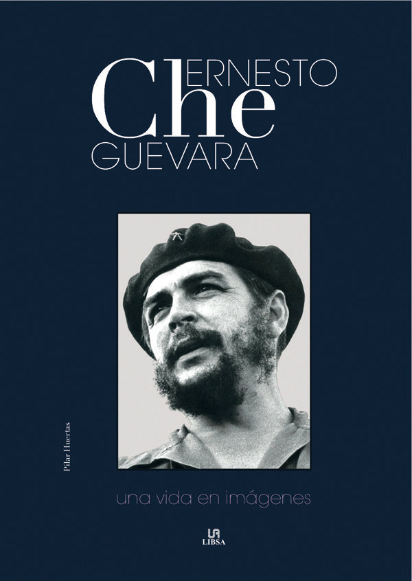 Ernesto Che Guevara, de HUERTAS | portada del libro
