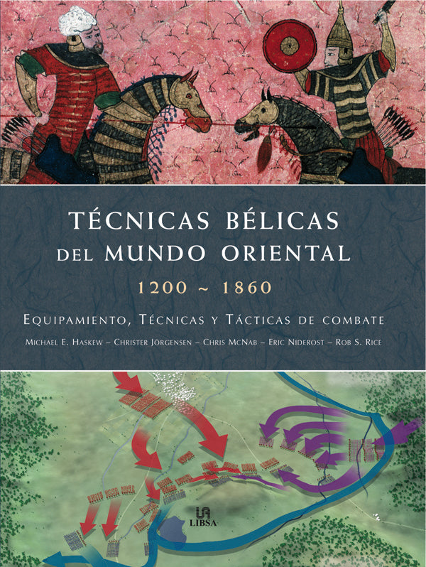 Técnicas Bélicas del Mundo Oriental 1200-1860, de HASKEW | portada del libro