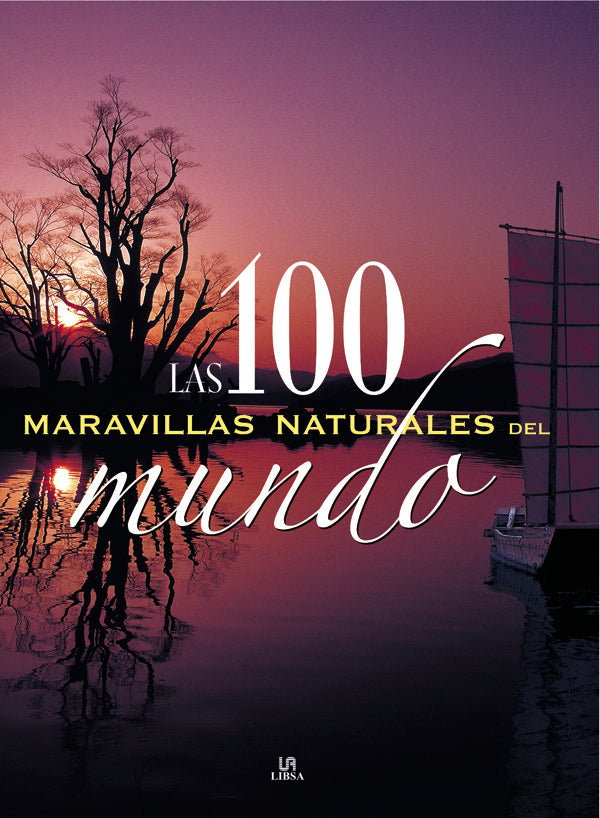 Las 100 Maravillas Naturales del Mundo, de Sánchez Pacheco | portada del libro