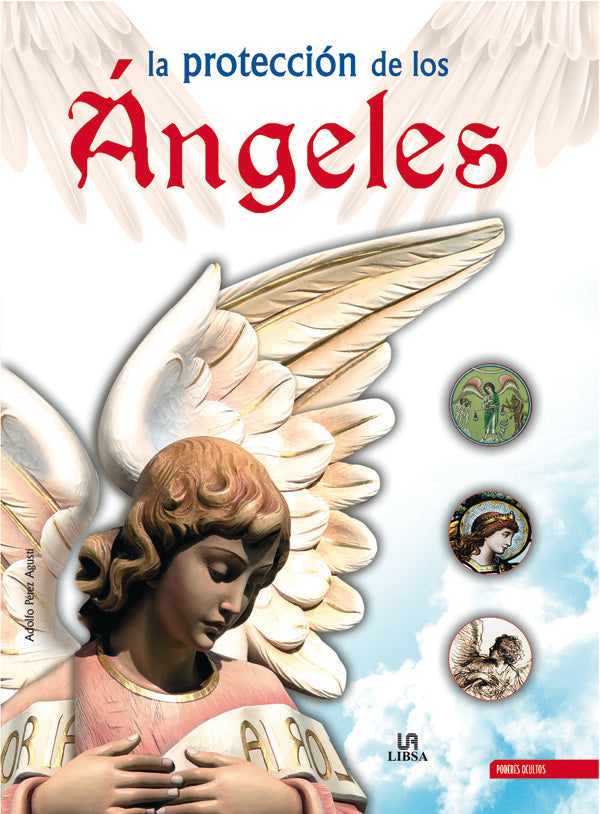 PROTECCION DE LOS ANGELES, LA, de PEREZ AGUSTI | portada del libro