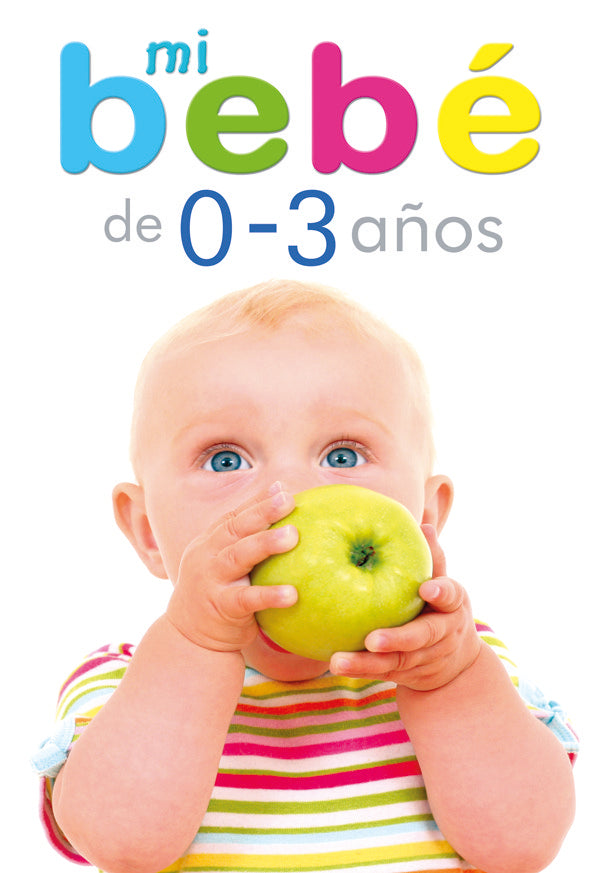 Mi Bebé de 0 a 3 Años, de Valero | portada del libro