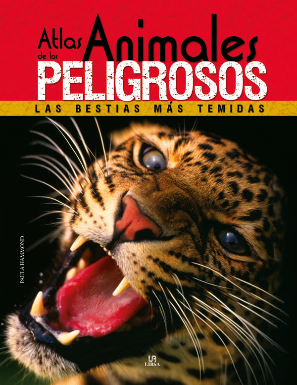 ATLA DE ANIMALES PELIGROSOS-BESTIAS MAS TEMIDAS-, de HAMMOND | portada del libro
