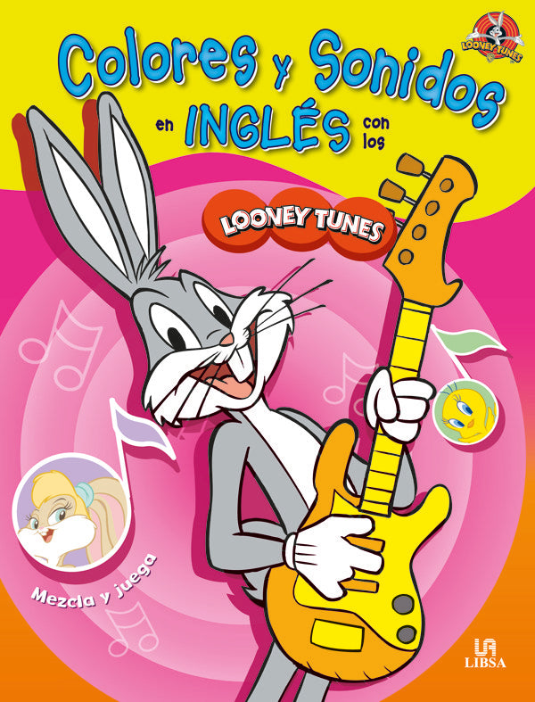 Colores y Sonidos en Inglés con los Looney Tunes, de AA.VV. | portada del libro