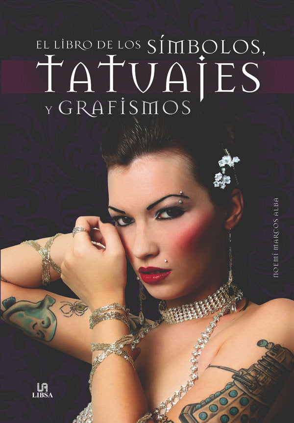 El Libro de los S¡mbolos, Tatuajes y Grafismos, de MARCOS ALBA | portada del libro