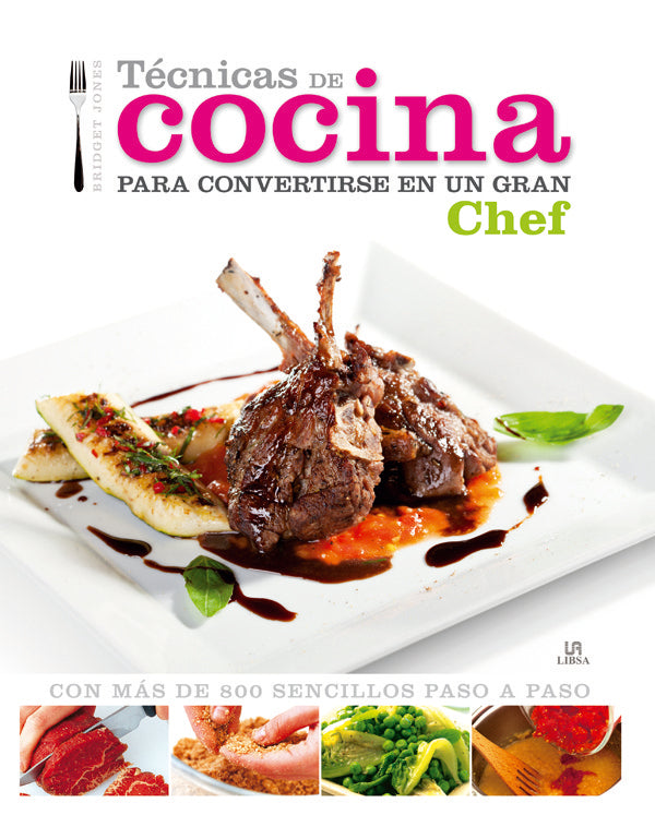 Técnicas de Cocina para Convertirse en un Gran Chef, de JONES | portada del libro