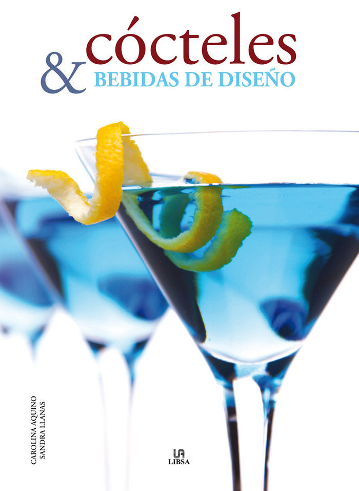 Cócteles y Bebidas de Diseño, de Aquino, Carolina | portada del libro