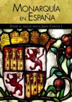 Monarquía en España, de Elena Casas Castells | portada del libro