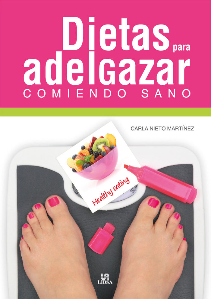 Dietas para Adelgazar Comiendo Sano, de NIETO MARTINEZ, CARLA | portada del libro