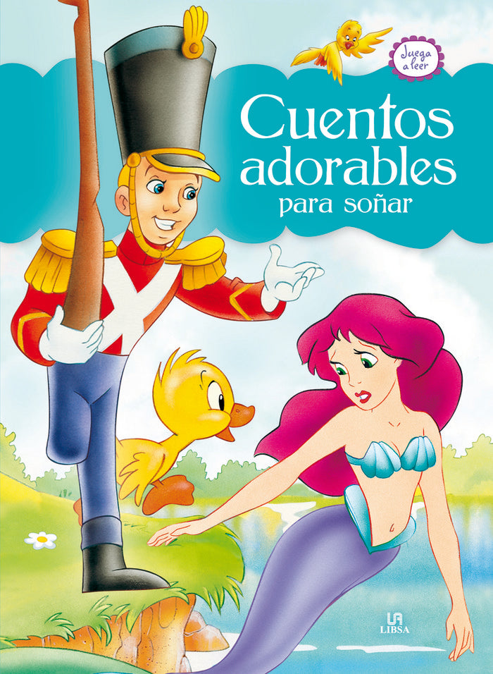 Cuentos Adorables para Soñar, de Equipo Editorial | portada del libro