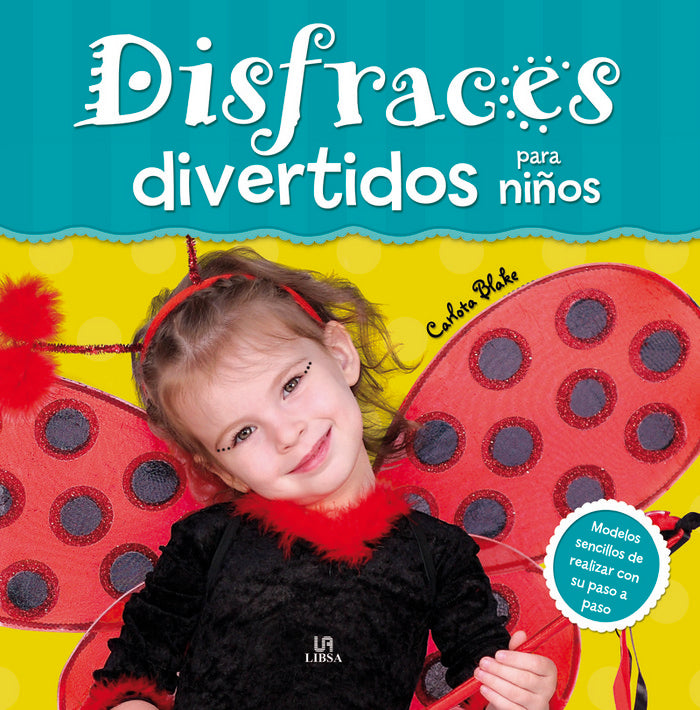 Disfraces Divertidos para Niños, de Equipo Editorial | portada del libro