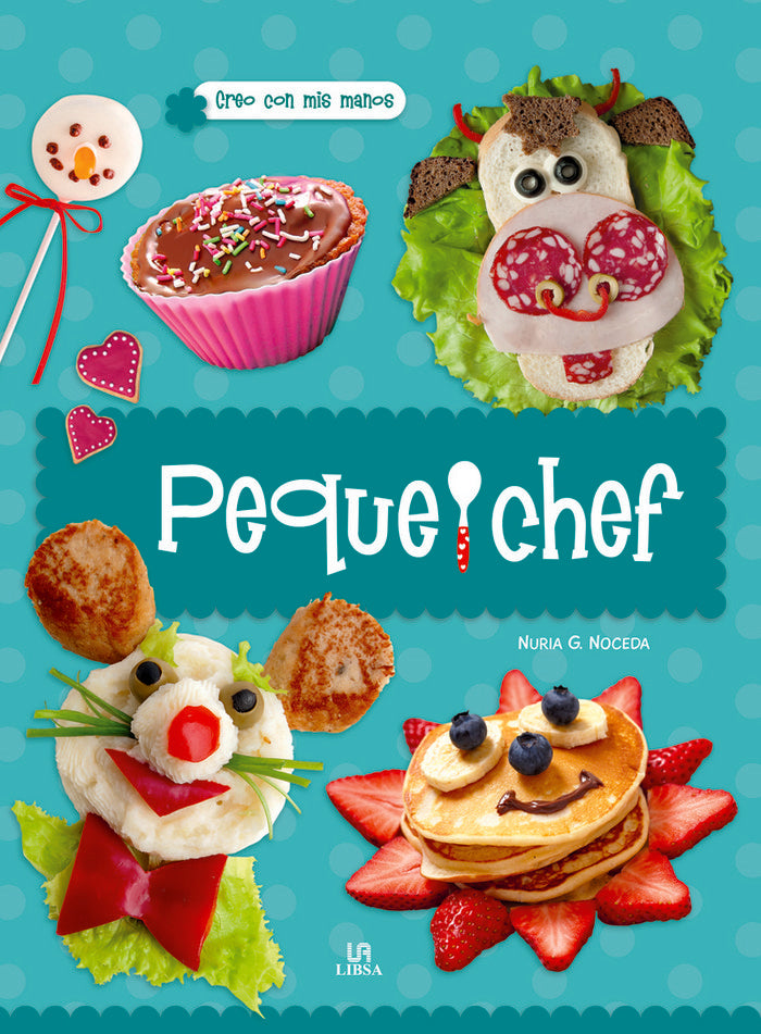 Peque Chef, de EQUIPO EDITORIAL | portada del libro