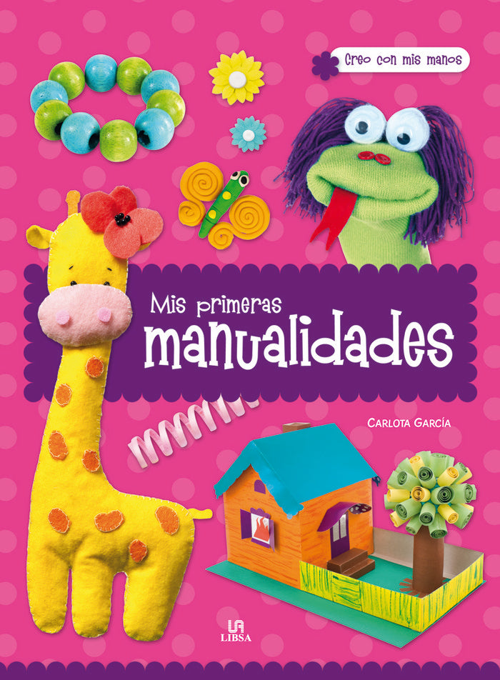 Mis Primeras Manualidades, de Equipo Editorial | portada del libro