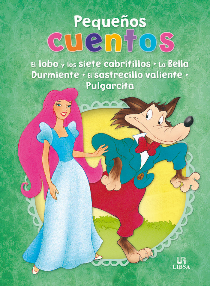 El Lobo y los Siete Cabritillos, La Bella Durmiente, El Sastrecillo Valiente y Pulgarcita, de AA.VV. | portada del libro