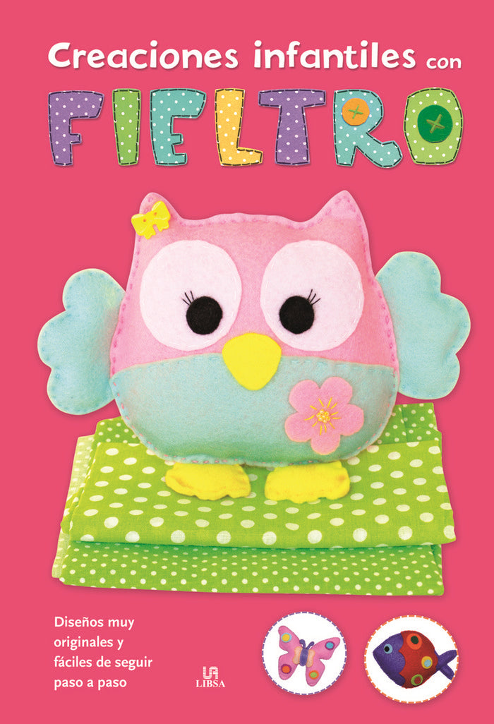 Creaciones Infantiles con Fieltro, de Equipo Editorial | portada del libro