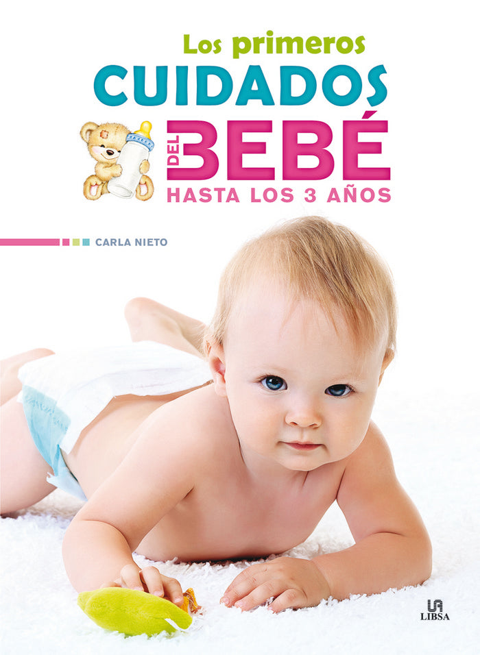 Los Primeros Cuidados del Bebé hasta los 3 Años, de Nieto Martínez | portada del libro