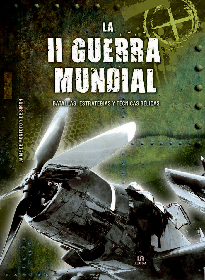 La II Guerra Mundial, de de Montoto y de Simón, Jaime | portada del libro