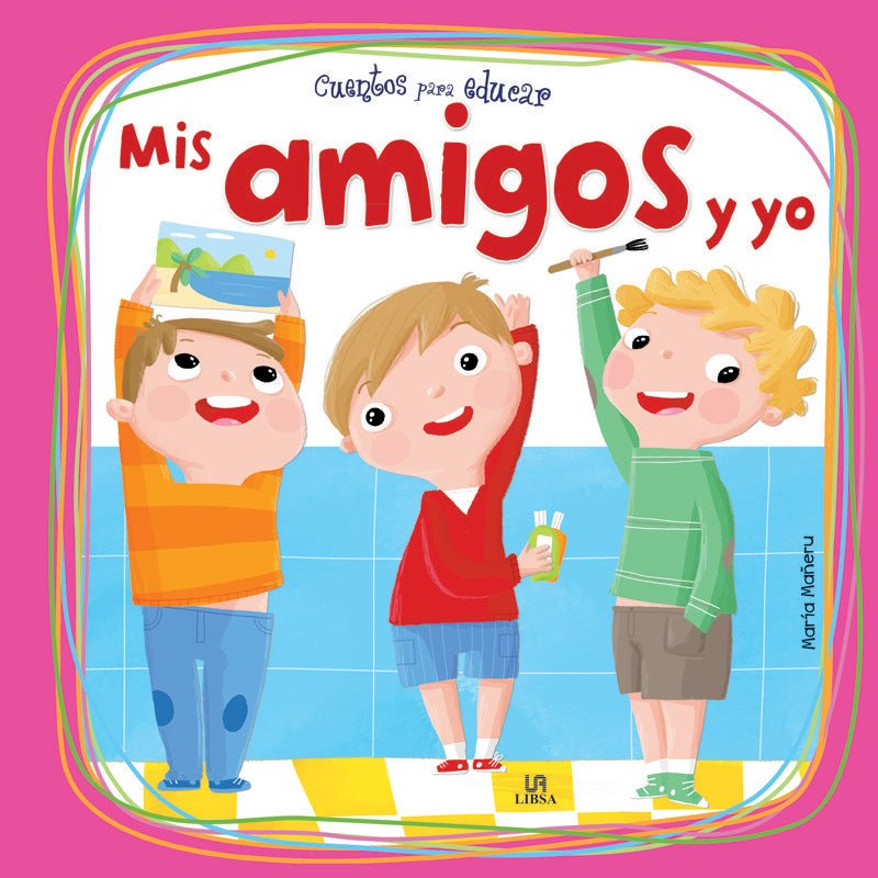 Mis Amigos y Yo, de MARIA MAÑERU CAMARA | portada del libro