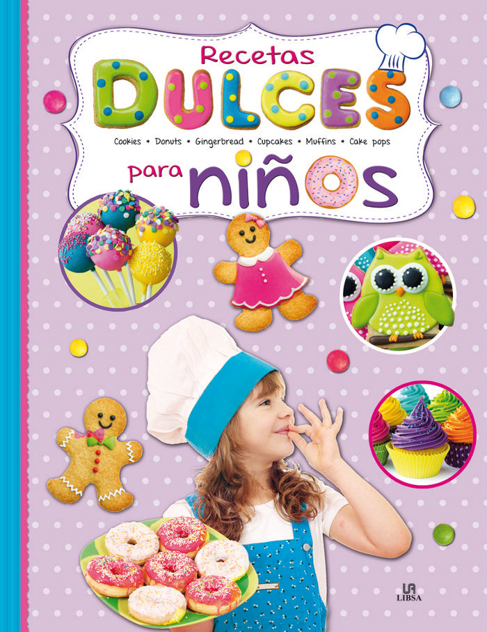 Recetas Dulces para Niños, de EQUIPO EDITORIAL | portada del libro