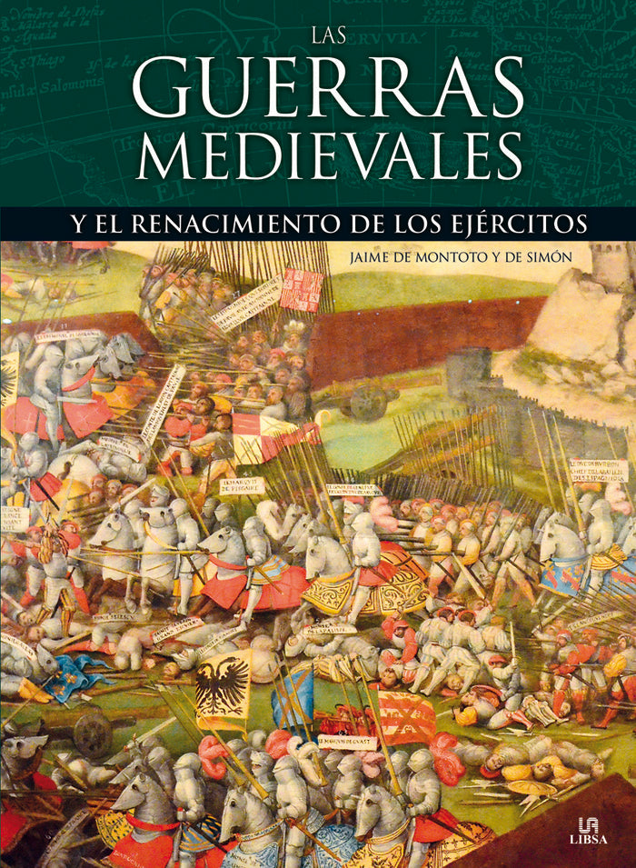Las Guerras Medievales, de de Montoto y de Simón, Jaime | portada del libro
