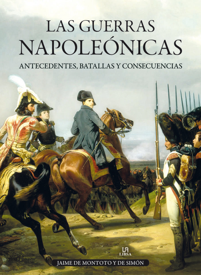 Las Guerras Napoleónicas, de de Montoto y de Simón, Jaime | portada del libro