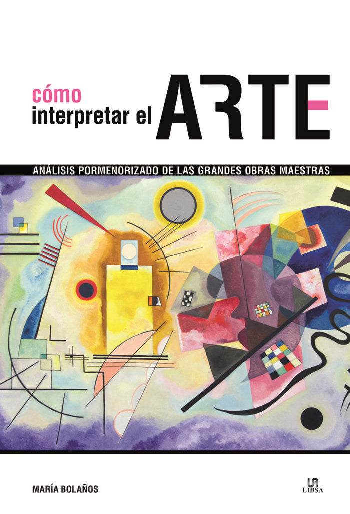 Cómo Interpretar el Arte, de Bolaños Atienza, María | portada del libro