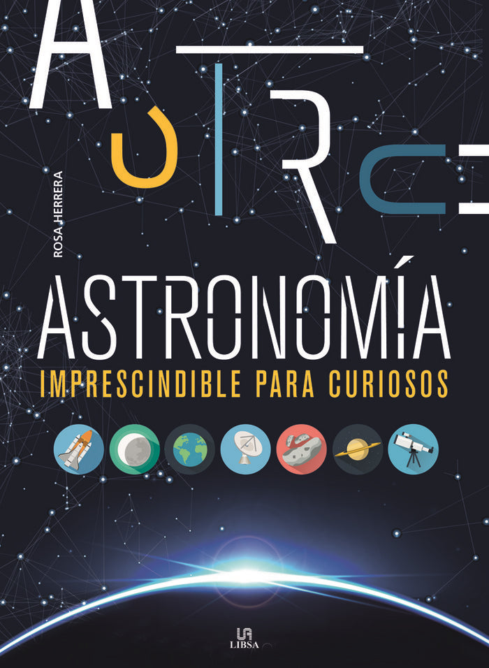 ASTRONOMIA IMPRESCINDIBLE PARA CURIOSOS | portada del libro