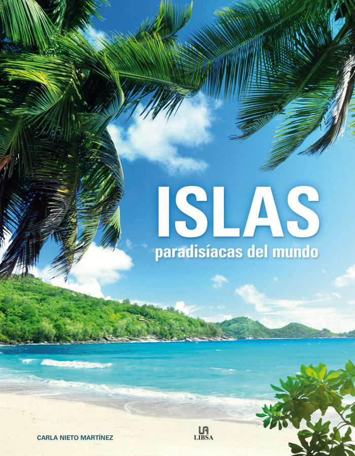 Islas Paradisíacas del Mundo, de Nieto Martínez | portada del libro