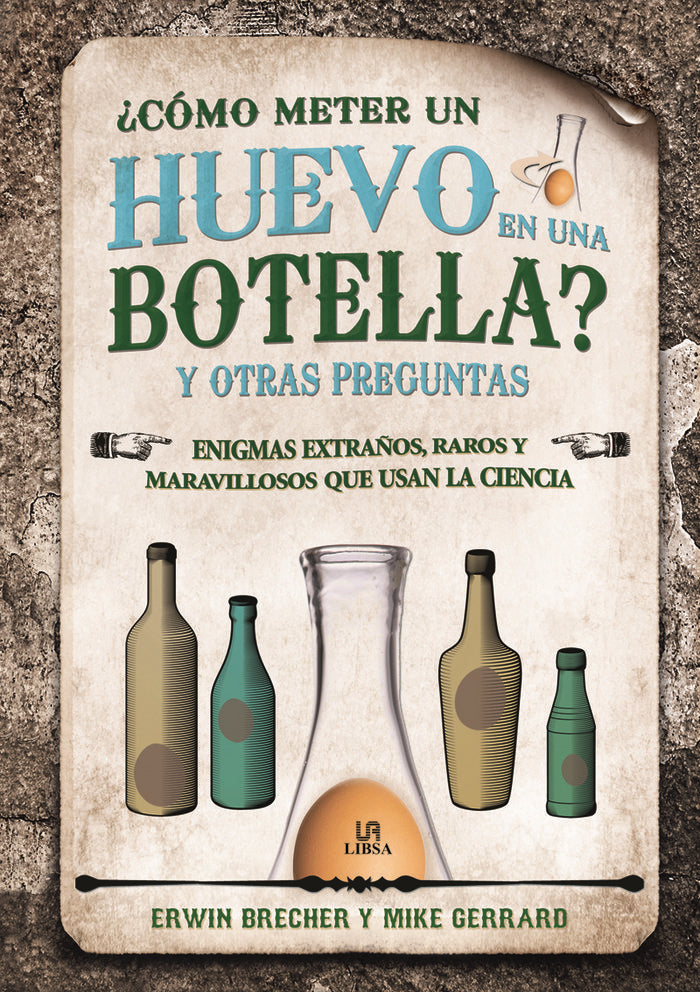 ¿Cómo Meter un Huevo en una Botella? y Otras Preguntas, de Brecher, Erwin | portada del libro