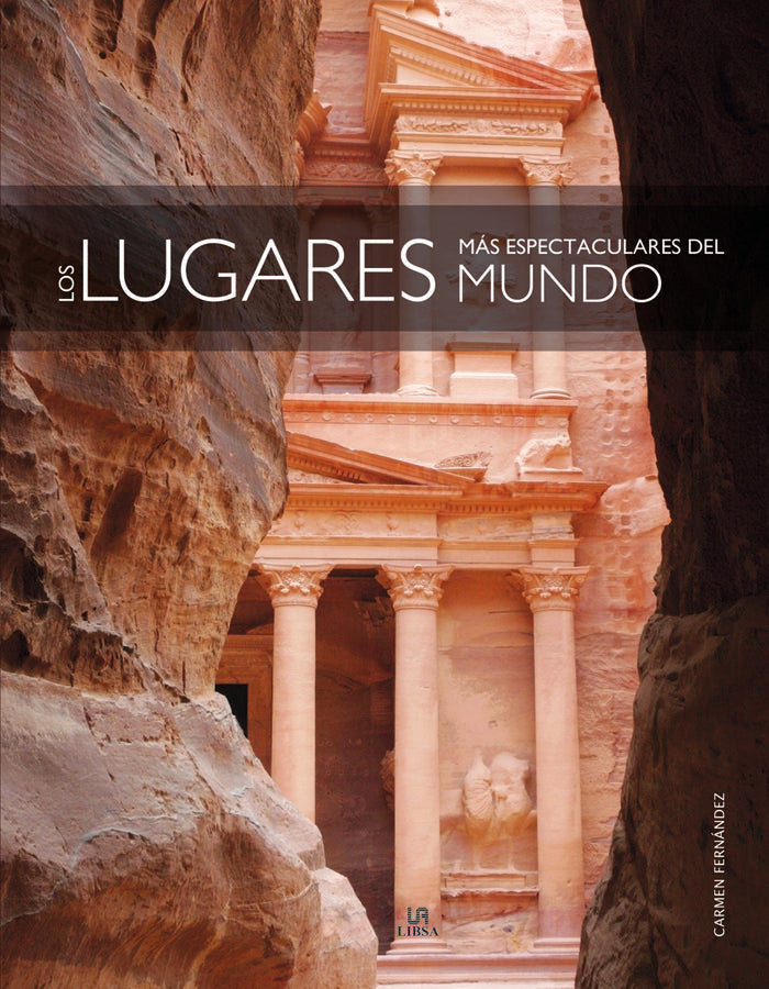 Los Lugares más Espectaculares del Mundo, de Fernández Vivas, Carmen | portada del libro