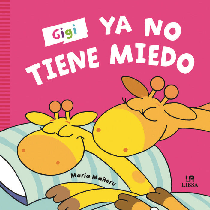 Gigi Ya No Tiene Miedo, de Equipo Editorial | portada del libro