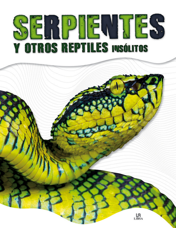 Serpientes y Otros Reptiles Insólitos, de Penalva Comendador, Nuria | portada del libro